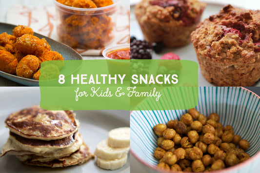 8 Healthy Snacks for Kids & Family